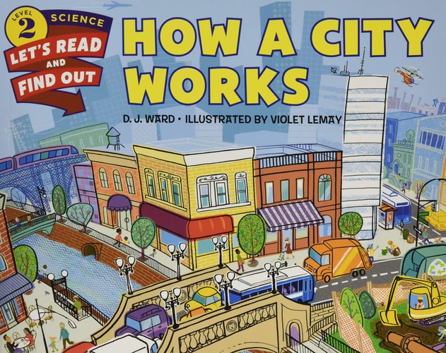 How a City Works (Let's-Read-and-Find-Out Science 2)