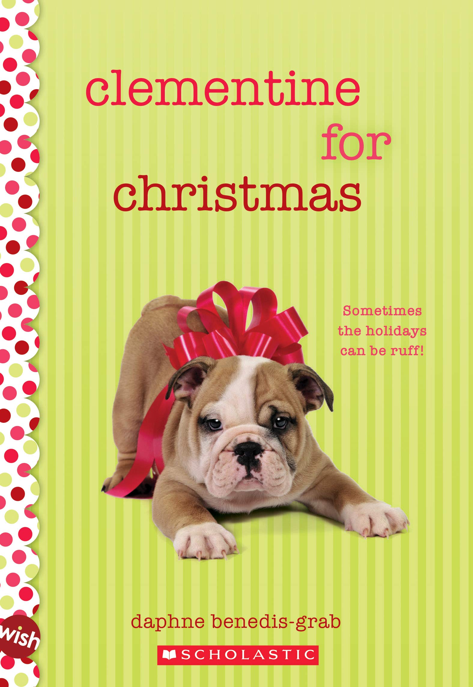Clementine for Christmas: Wish Novel