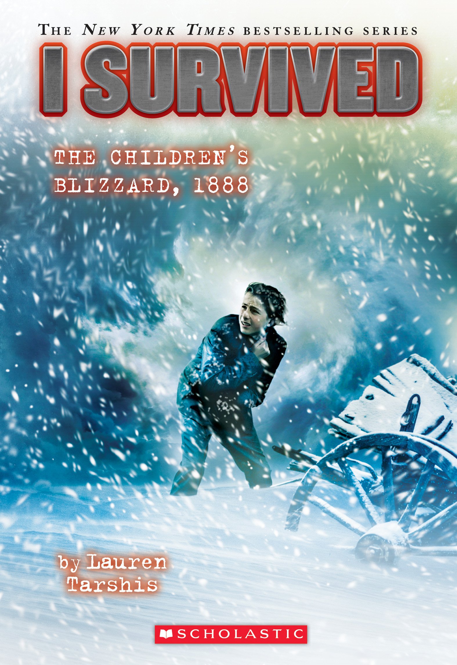 I Survived the Children's Blizzard, 1888 (I Survived 16): Volume 16 (I Survived)