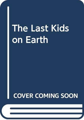 The Last Kids on Earth