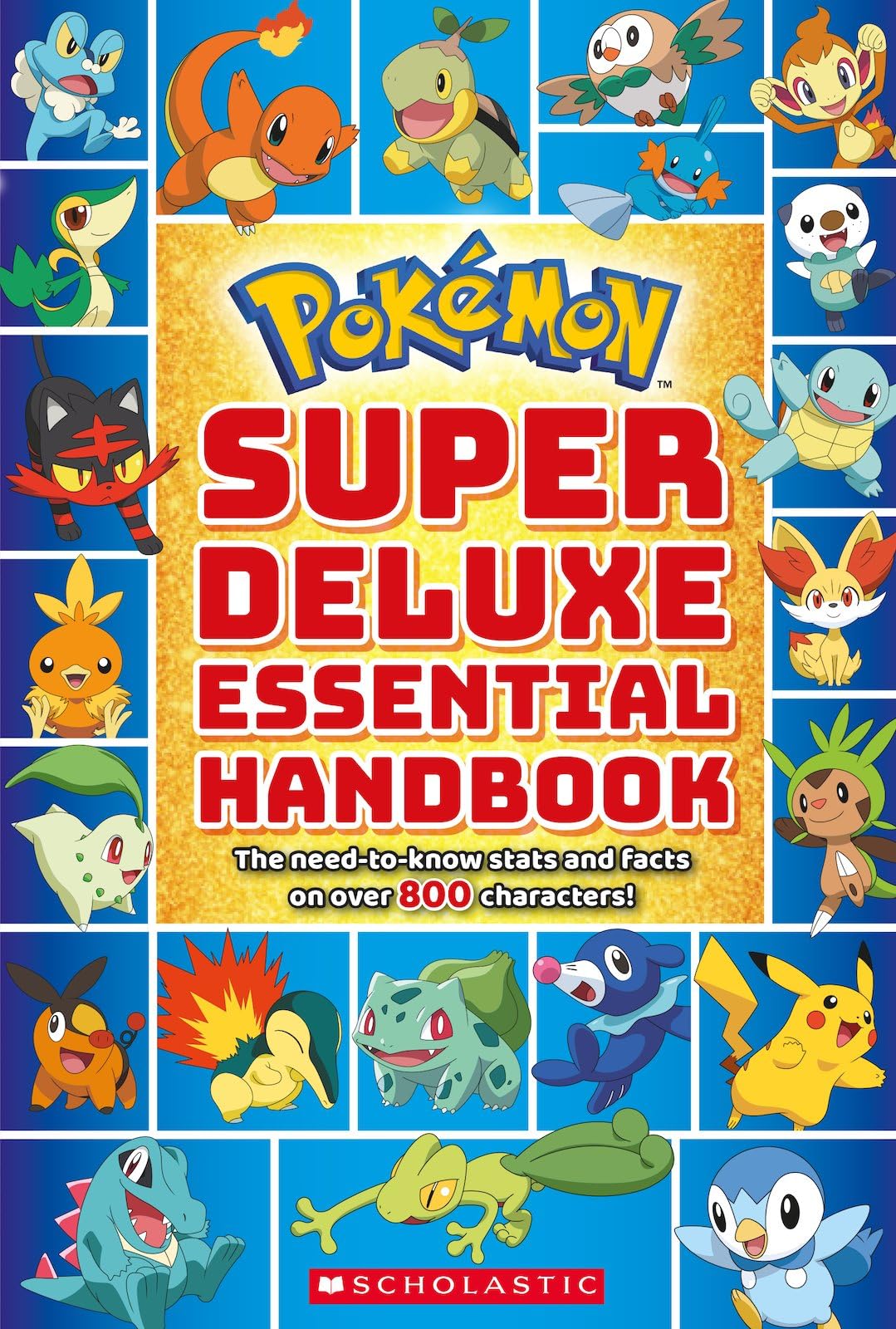 Super Deluxe Essential Handbook (Pokémon): The Need-to-Know Stats and Facts on Over 800 Characters