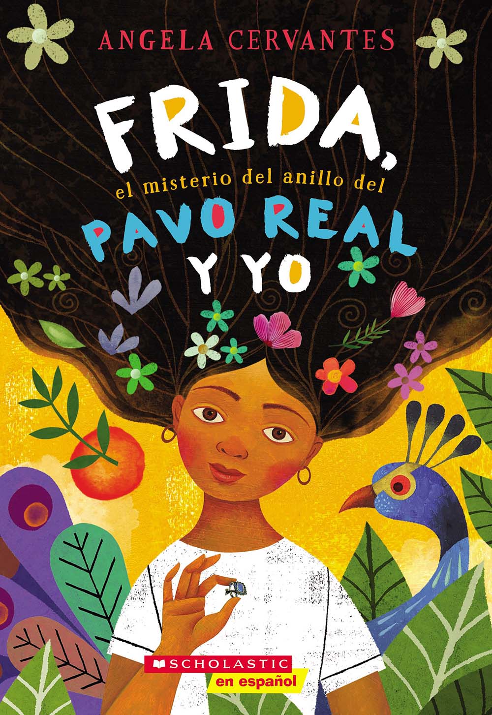 Frida, el misterio del anillo del pavo real y yo (Me, Frida, and the Secret of the Peacock Ring) (Spanish Edition)
