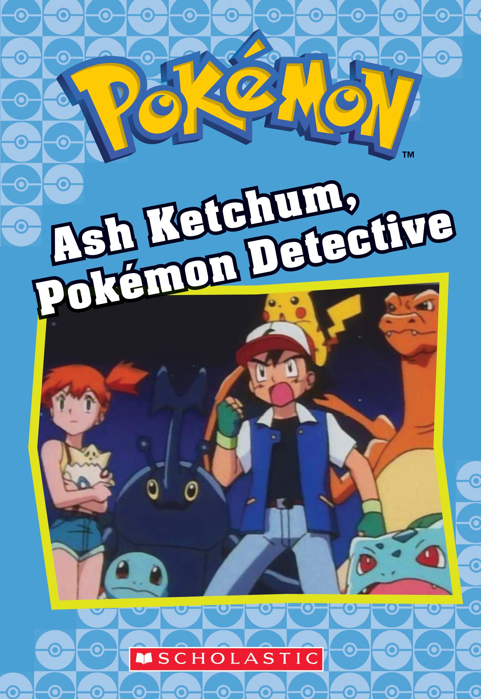 Ash Ketchum, Pokémon Detective (Pokémon Classic Chapter Book #10) (10) (Pokémon Chapter Books)