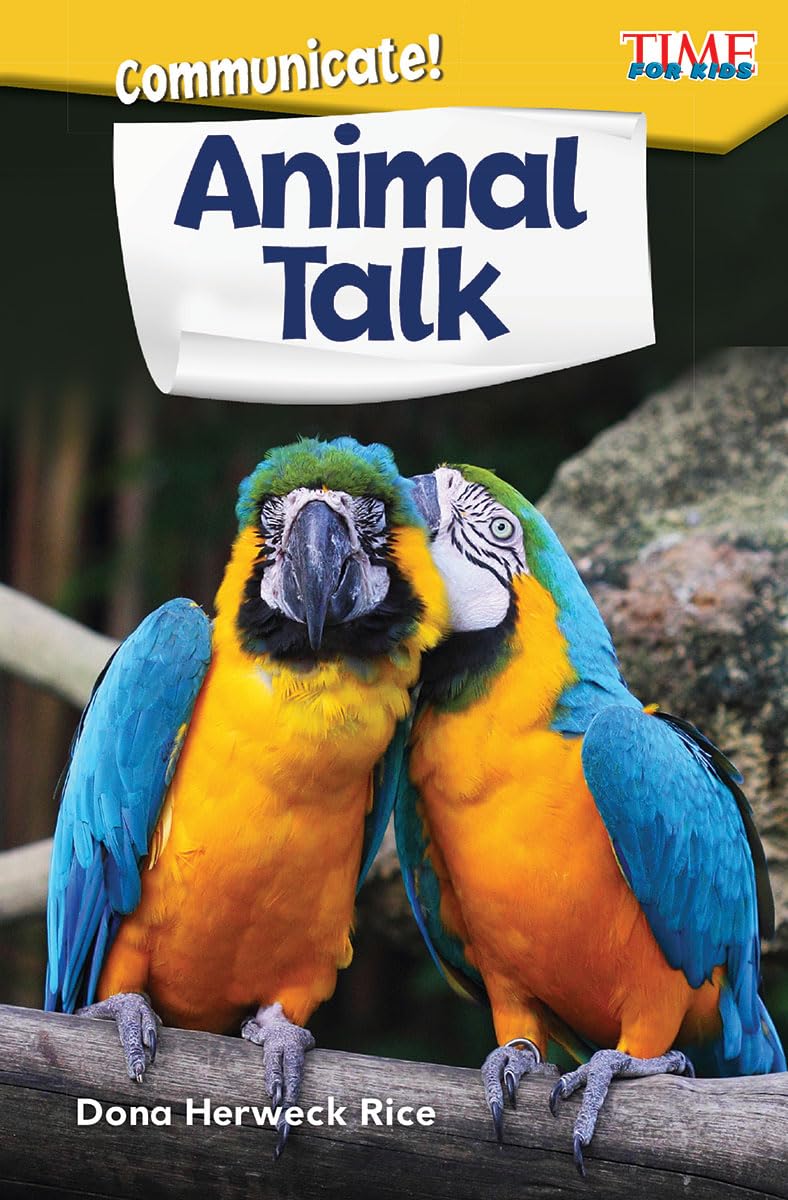 Communicate! Animal Talk (Time for Kids(r) Informational Text)