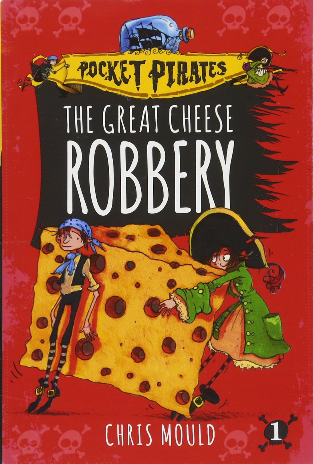 The Great Cheese Robbery (1) (Pocket Pirates)