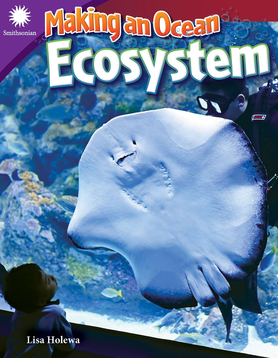 Making an Ocean Ecosystem (Smithsonian: Informational Text)