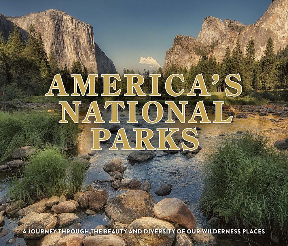 America's National Parks: A Journey Through Beauty and Diversity of Our Wilderness Places
