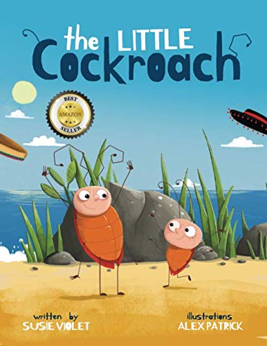 The Little Cockroach: A Children's Book About Determination, Difference, Bravery & Freedom.