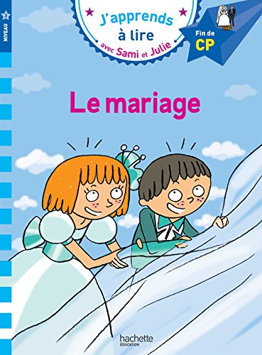 Sami et Julie CP Niveau 3 Le mariage (French Edition)