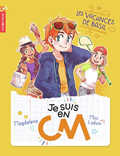 Je suis en CM: Les vacances de Basil (2)