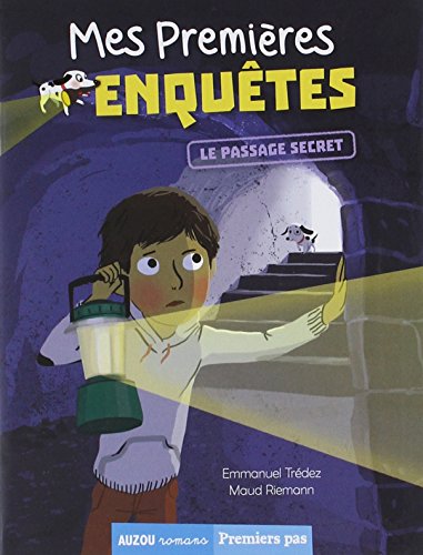 MES PREMIÈRES ENQUÊTES - TOME 6 - LE PASSAGE SECRET