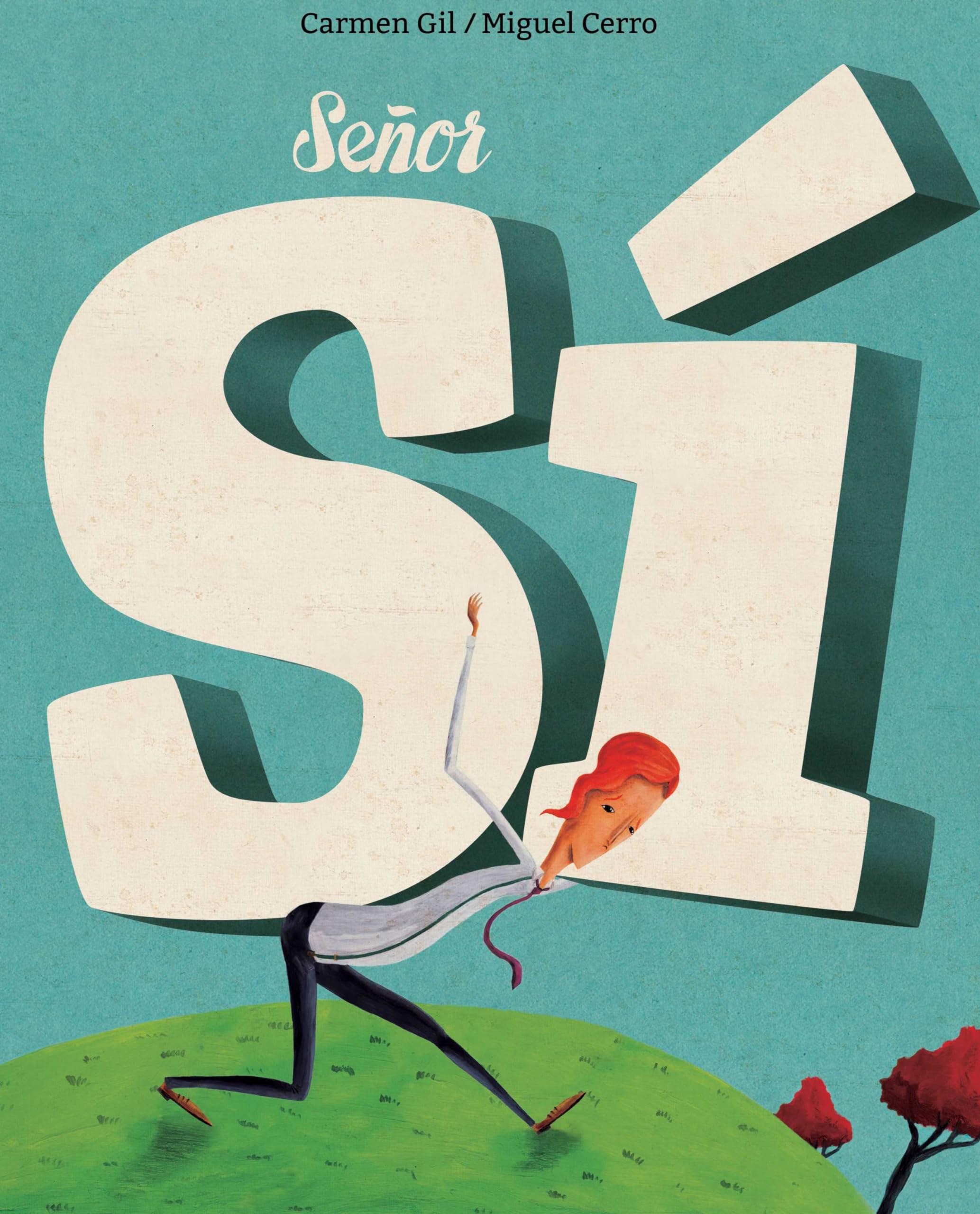 Señor Sí (Mister Yes) (Spanish Edition)
