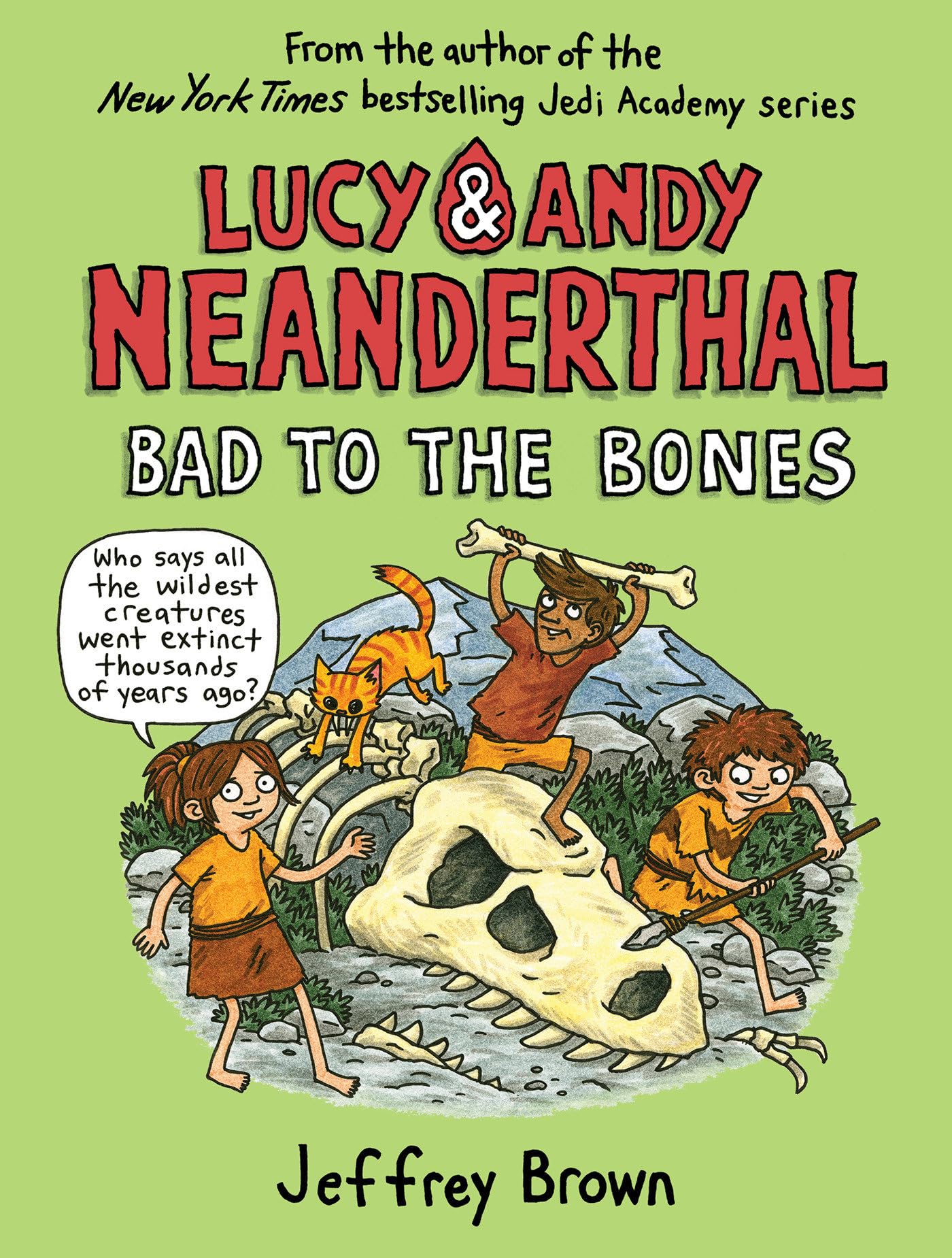 Lucy & Andy Neanderthal: Bad to the Bones (Lucy and Andy Neanderthal)