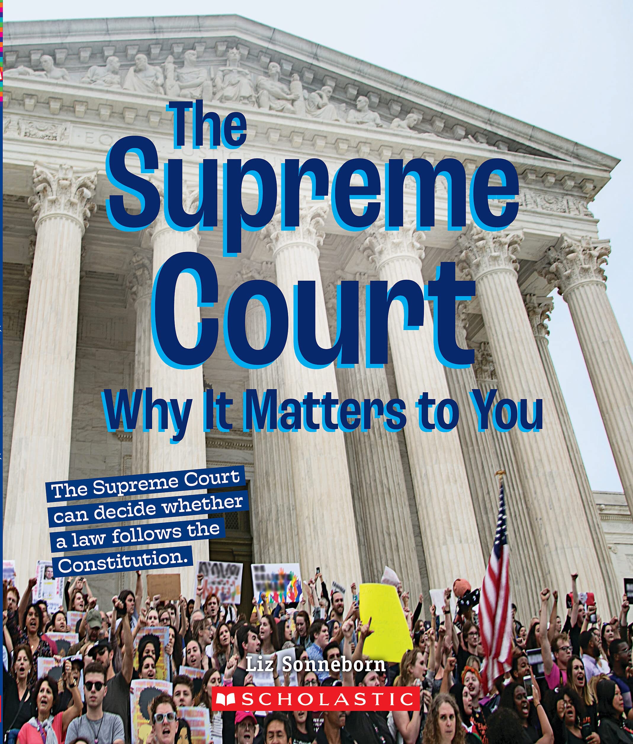 The Supreme Court: Why it Matters to You (A True Book: Why It Matters) (A True Book (Relaunch))