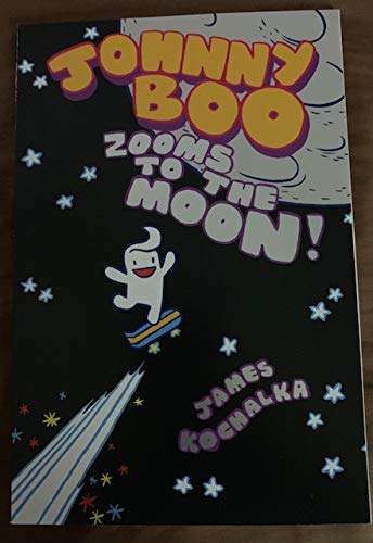 Johnny Boo: Johnny Boo Zooms to the Moon!