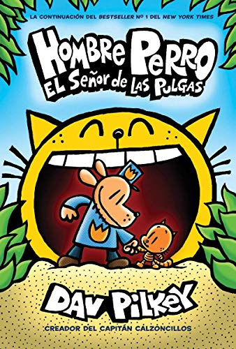 Hombre Perro: El Señor de las Pulgas (Dog Man: Lord of the Fleas) (5) (Spanish Edition)