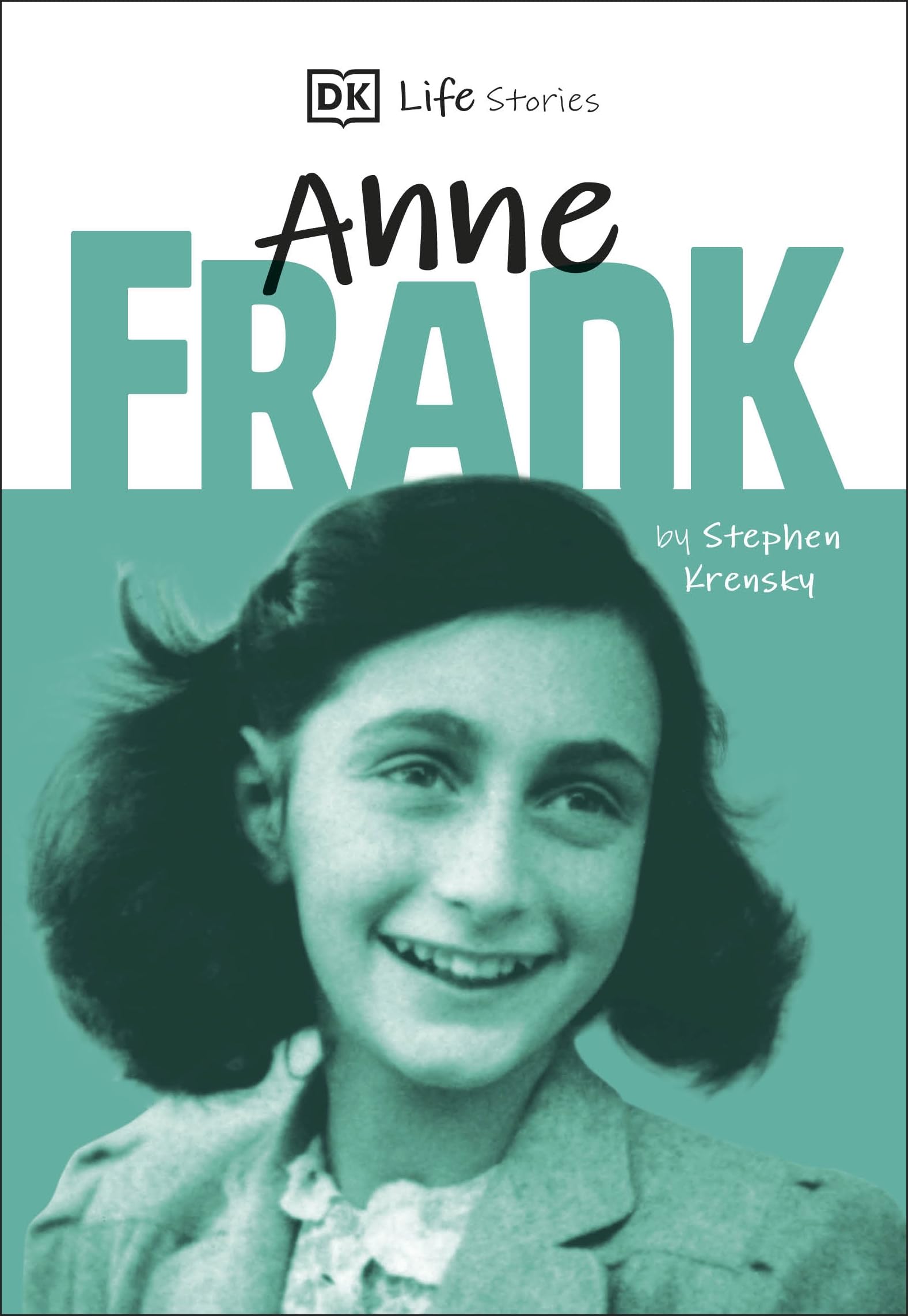 DK Life Stories: Anne Frank