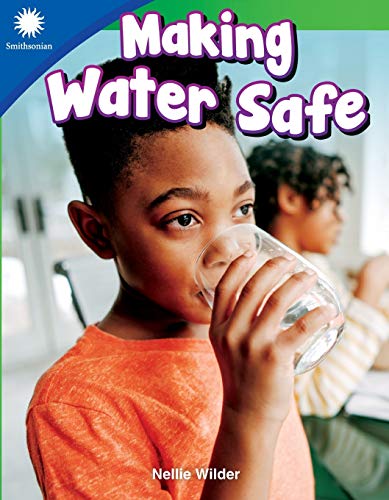 Making Water Safe (Smithsonian: Informational Text)