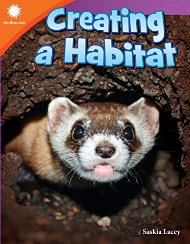 Creating a Habitat (Smithsonian: Informational Text)