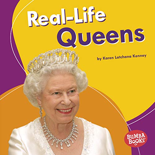 Real-Life Queens (Bumba Books ® ― Real-Life Royalty)
