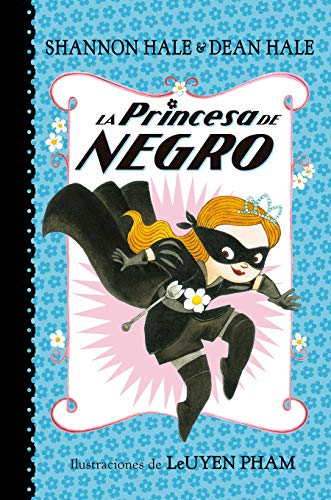 La Princesa de Negro / The Princess in Black (Spanish Edition)