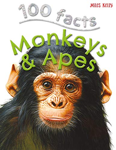 100 Facts Monkeys & Apes- Primates, Chimps, Educational Projects, Fun Activities, Quizzes and More!