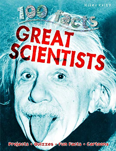 100 Facts Great Scientists- Biographies, Educational Projects, Fun Activities, Quizzes and More!