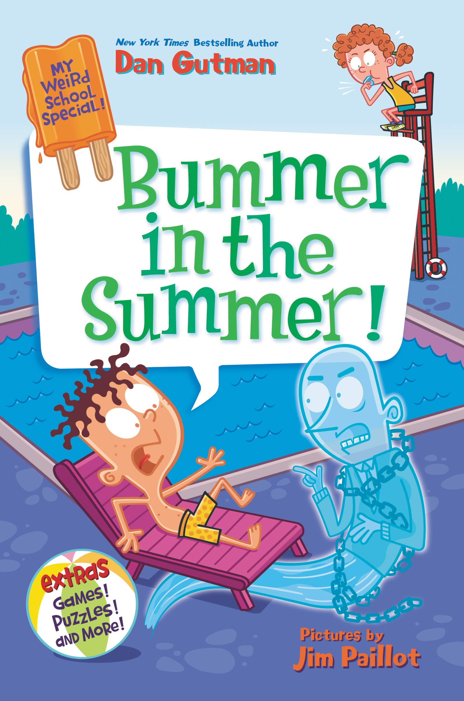 My Weird School Special: Bummer in the Summer! (My Weird School Special, 6)