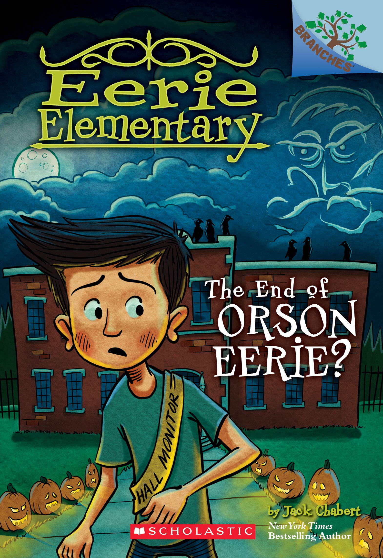 The End of Orson Eerie a Branches Book (Eerie Elementary 10): Volume 10 (Eerie Elementary)