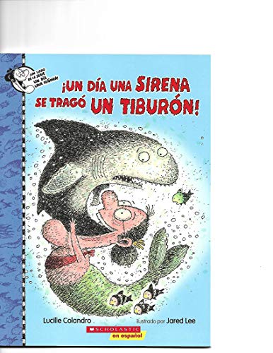 un dia una sirena se trago un tiburon