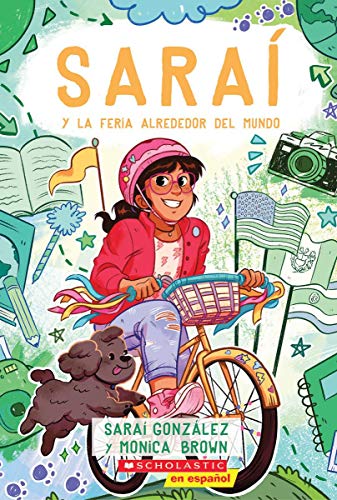 Sarai Y La Feria Alrededor del Mundo (Sarai and the Around the World Fair): Spanish Edition Volume 4 (Sarai) [Spanish]