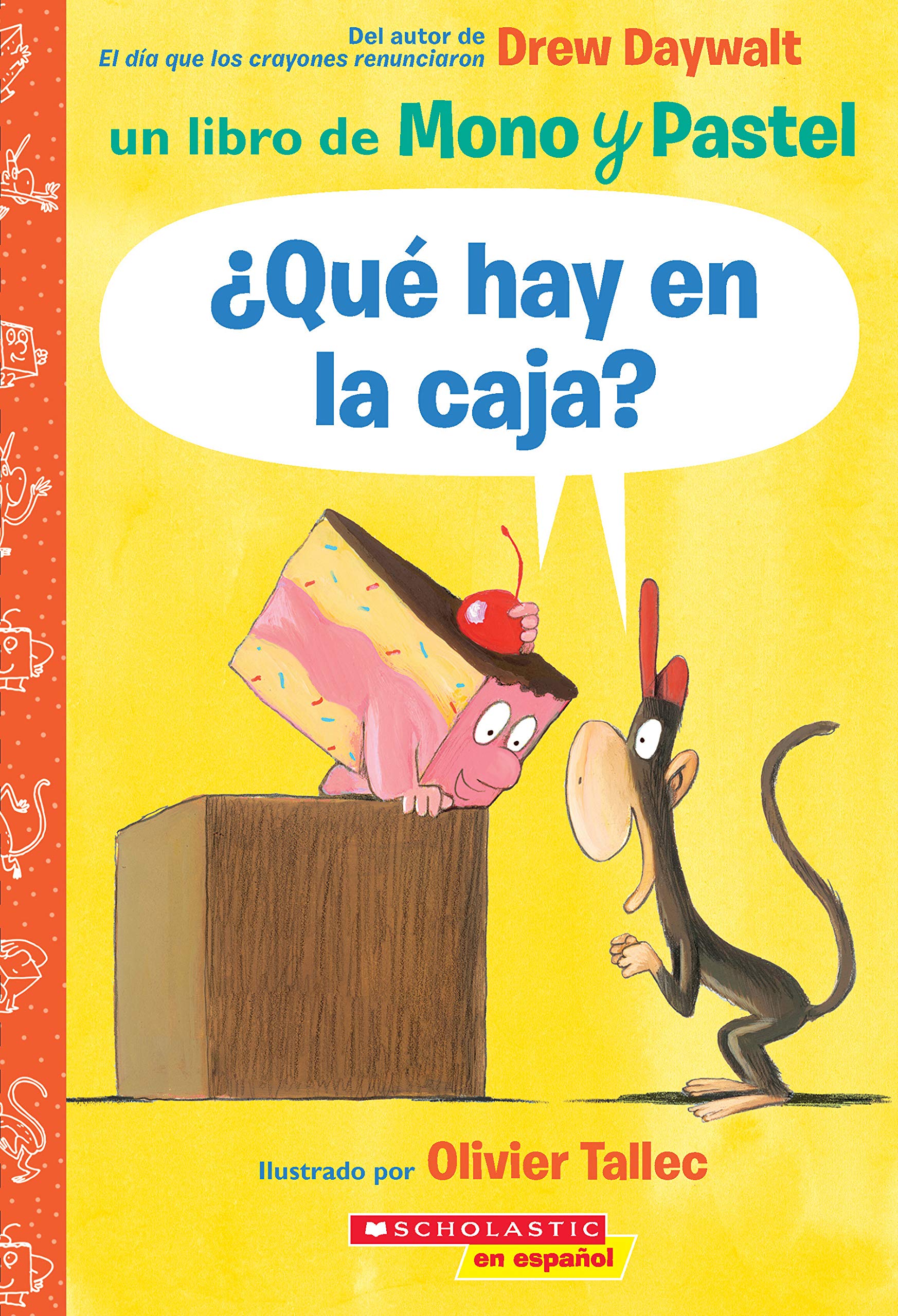Mono y Pastel: ¿Qué hay en la caja? (What Is Inside This Box?): Un libro de Mono y Pastel (1) (Monkey & Cake) (Spanish Edition)