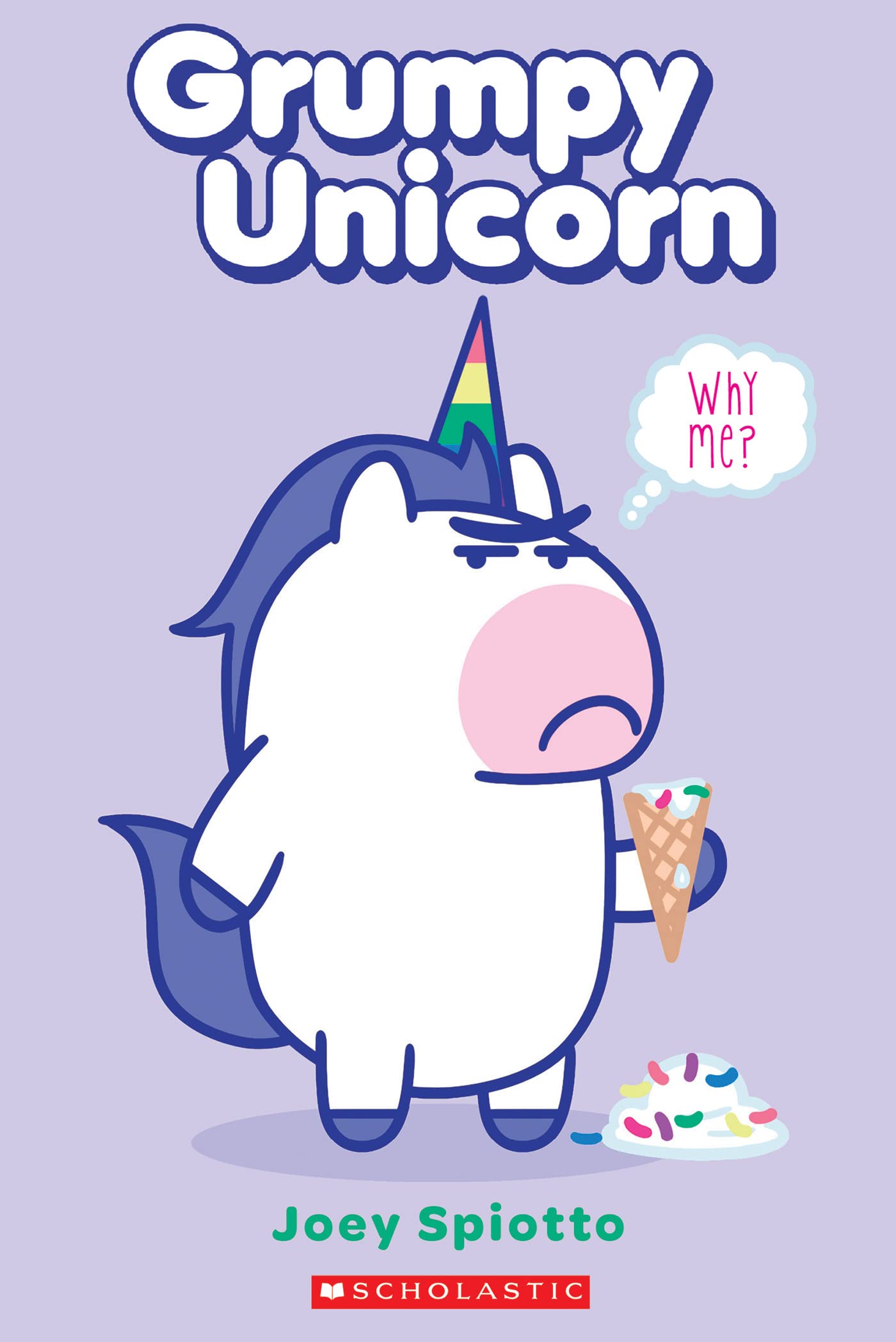 Grumpy Unicorn: Why Me
