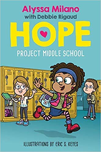 Project Middle School (Alyssa Milano's Hope #1)