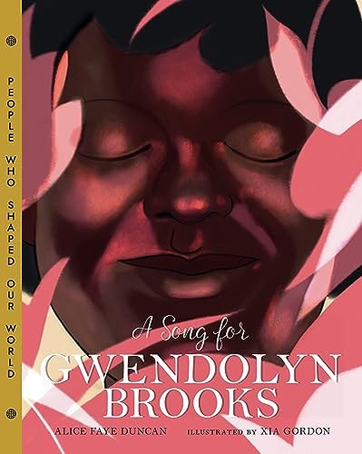 A Song for Gwendolyn Brooks (Volume 3) (People Who Shaped Our World)