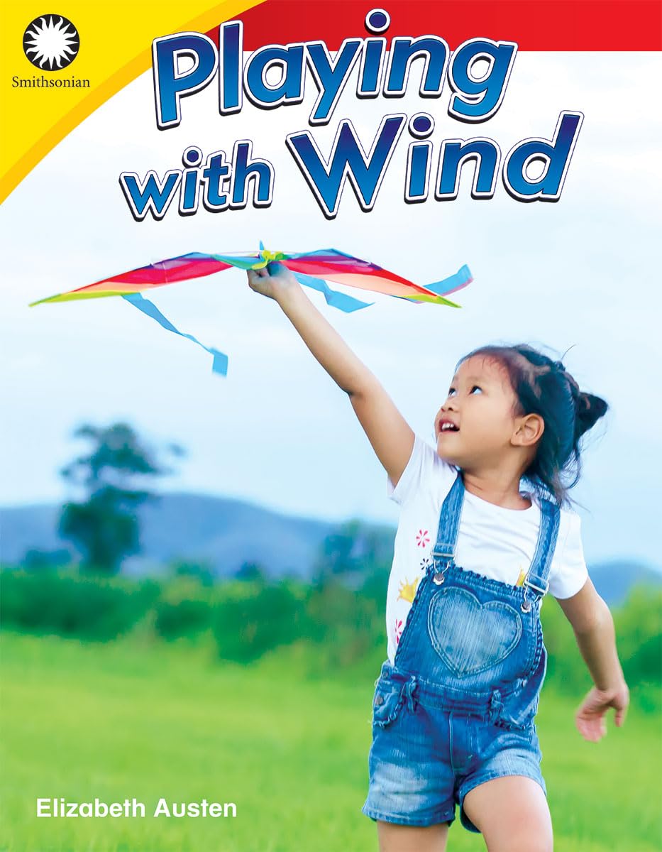 Playing with Wind (Smithsonian: Informational Text)