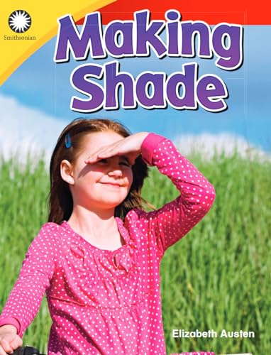 Making Shade (Smithsonian: Informational Text)