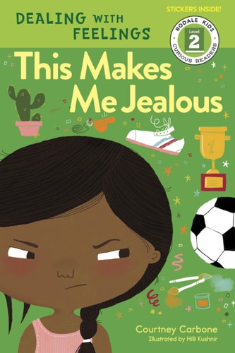 This Makes Me Jealous: Dealing with Feelings (Rodale Kids Curious Readers/Level 2)