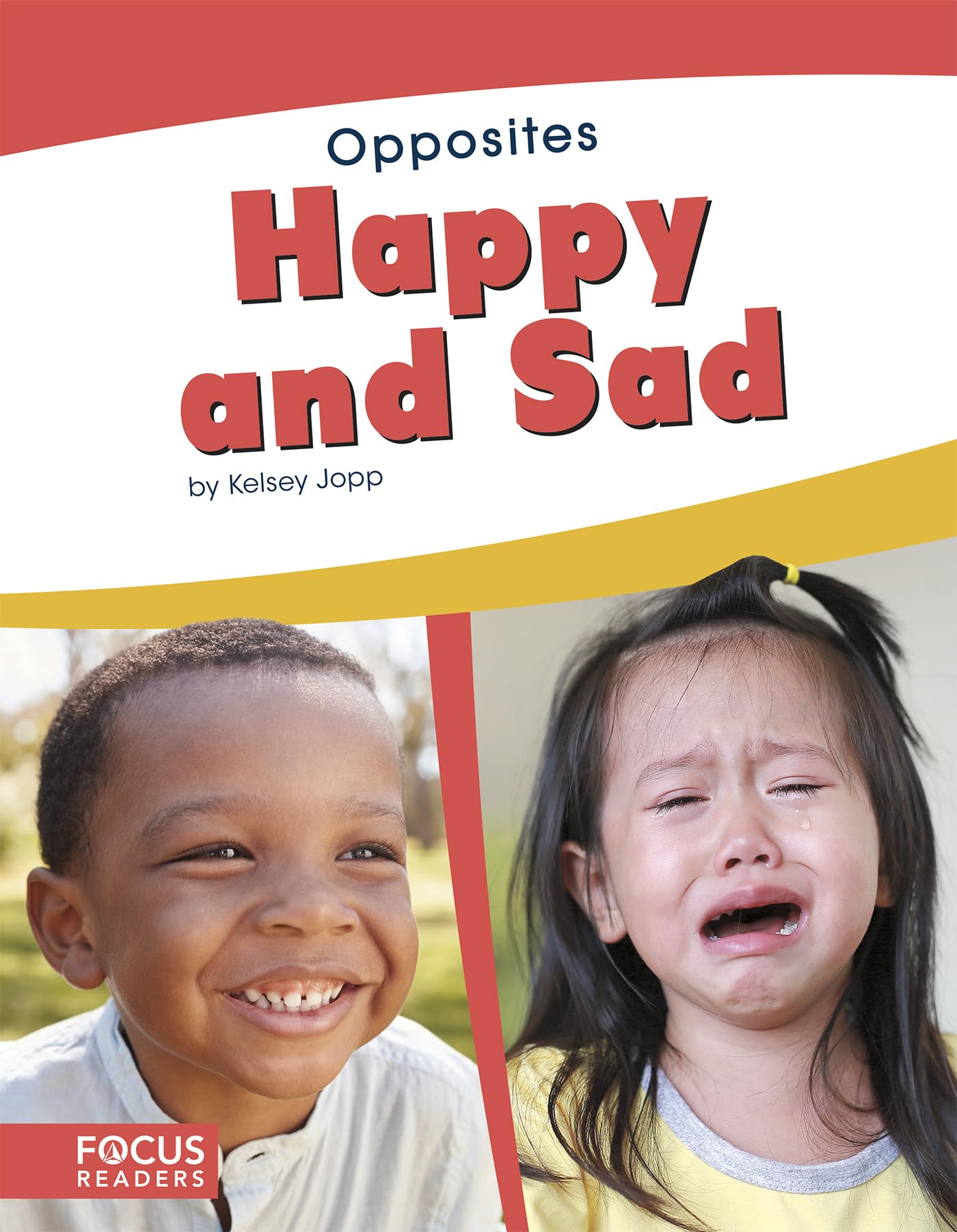 Happy and Sad (Opposites (Set of 10))