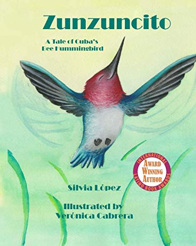 Zunzuncito: A Tale of Cuba's Bee Hummingbird