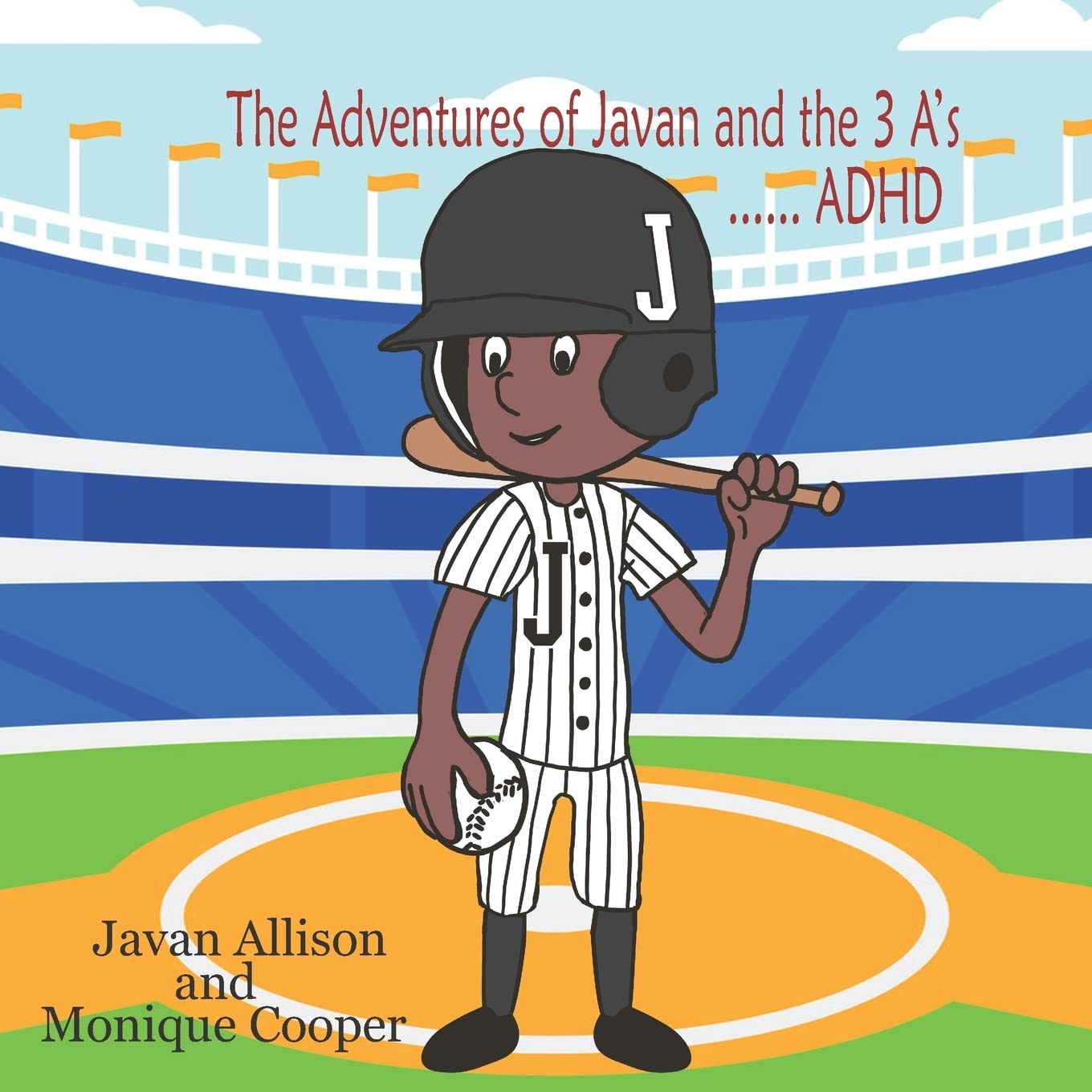 The Adventures of Javan and the 3 A's: ADHD