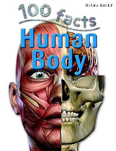 100 Facts Human Body- Anatomy, Organs, DNA, Educational Projects, Fun Activities, Quizzes and More!