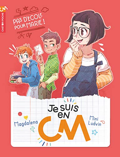 Je suis en CM: Pas d'école pour Marie ! (3)