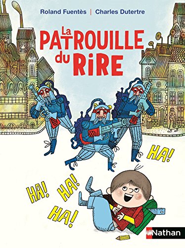 La patrouille du rire - Roman Humour - De 7 à 11 ans (PREMIERS ROMANS) (French Edition)