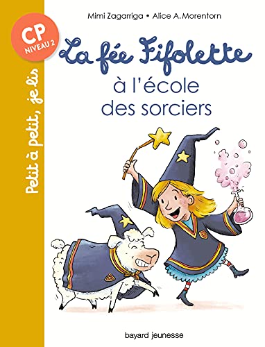 La fée Fifolette à l'école des sorciers (Petit à petit, je lis) (French Edition)