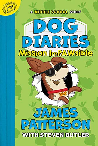 Dog Diaries: Mission Impawsible: A Middle School Story (Dog Diaries, 3)