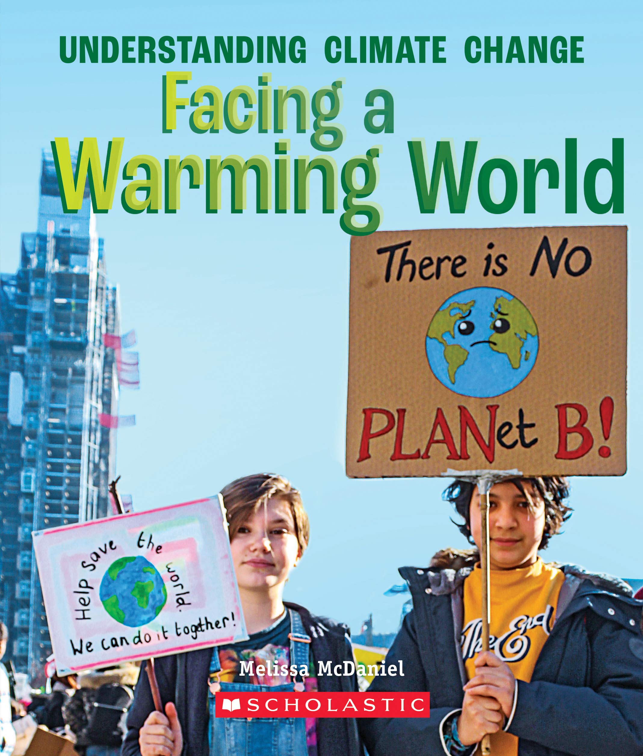 Facing a Warming World (A True Book: Understanding Climate Change) (A True Book (Relaunch))