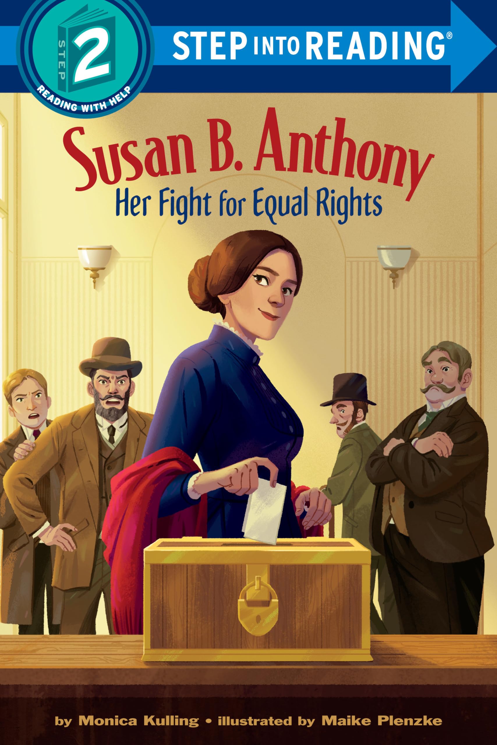 Susan B. Anthony: Her Fight for Equal Rights (Step into Reading)