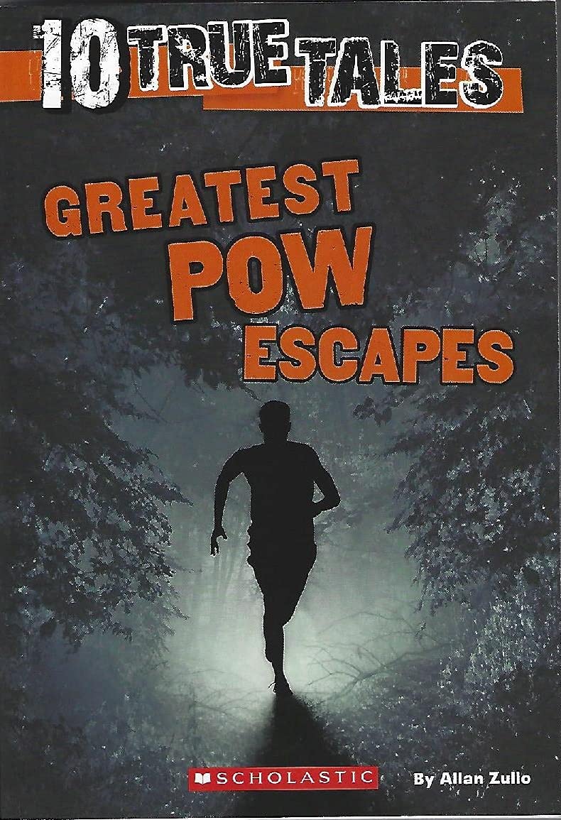 Ten True Tales: Greatest POW Escapes