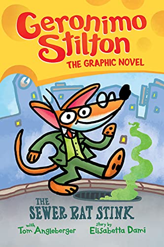 The Sewer Rat Stink: A Graphic Novel (Geronimo Stilton #1) (Geronimo Stilton Graphic Novel)